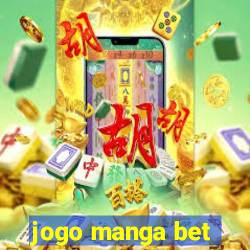 jogo manga bet